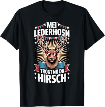 Mei Lederhosn Trogt No Da Hirsch Oktoberfest Bavarian Deer T-Shirt