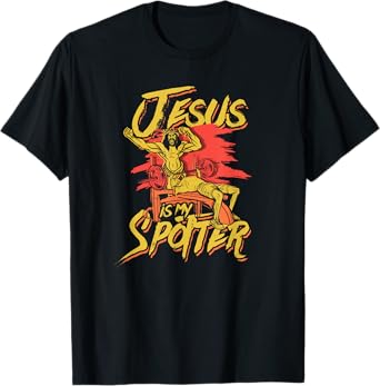 Jesus is my spotter -Jesus lifting and bodybuilding training T-Shirt