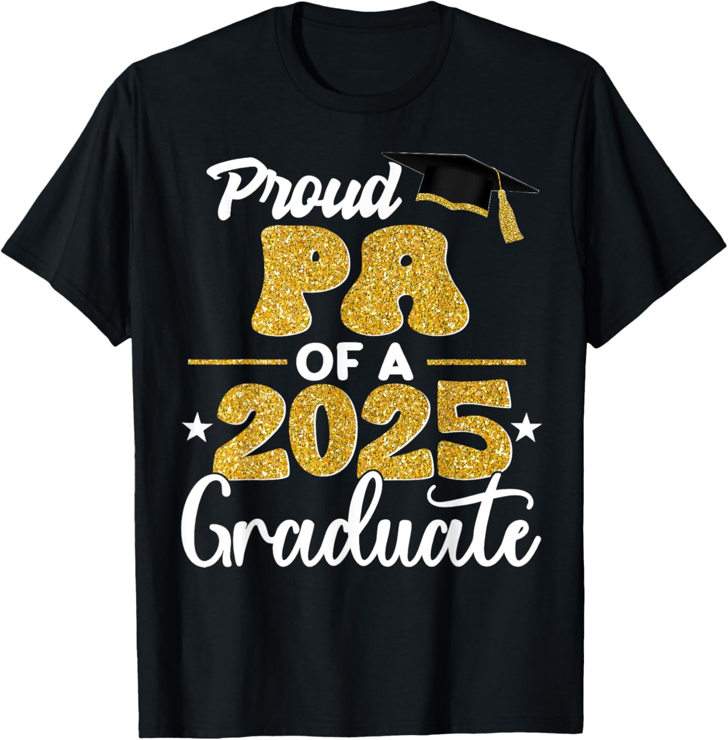 Proud Pa Of A Class Of 2025 Graduate Senior 25 Graduation T-Shirt