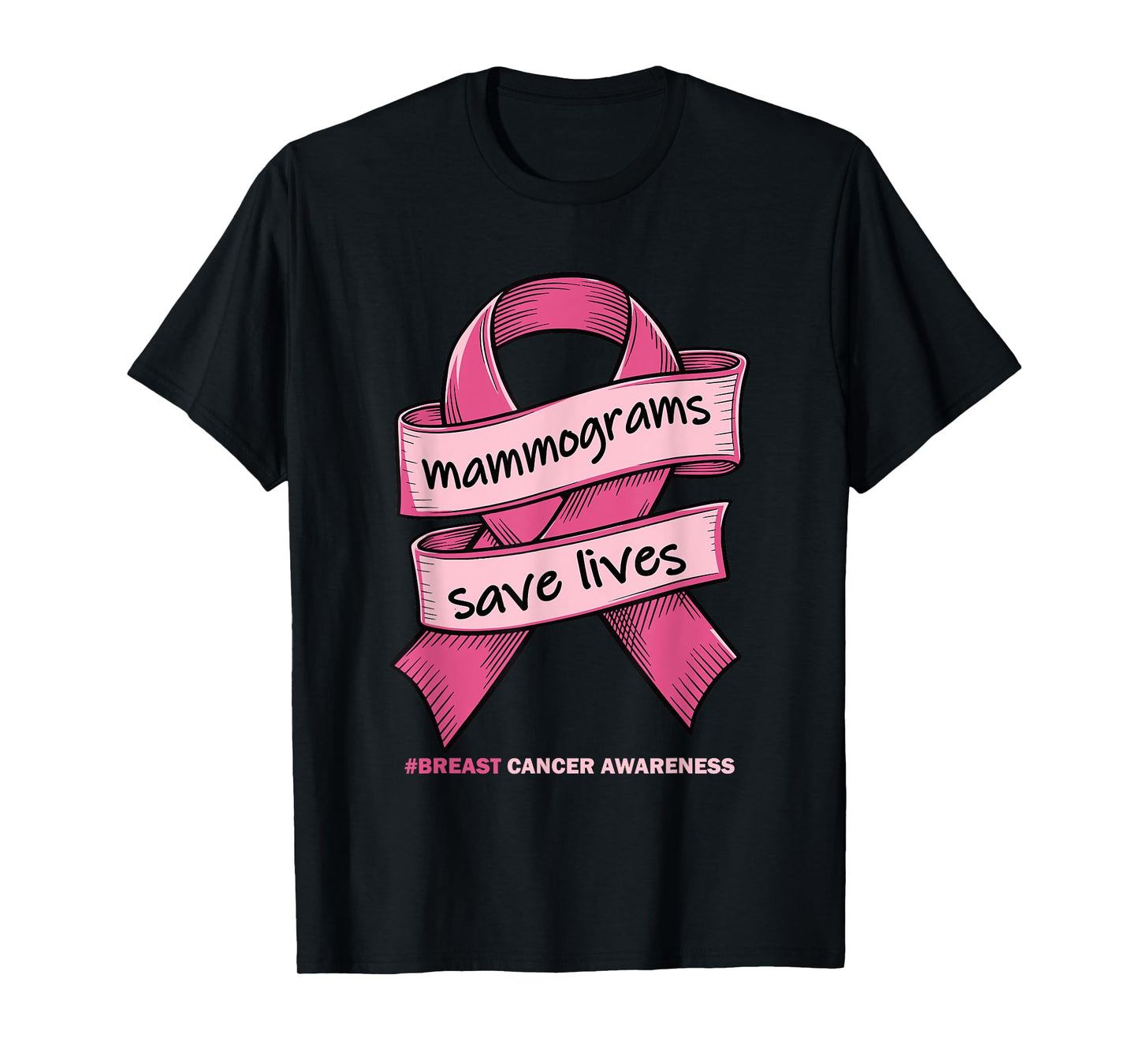 Mammogram Screenings Save Lives Pink Breast Cancer Awareness T-Shirt