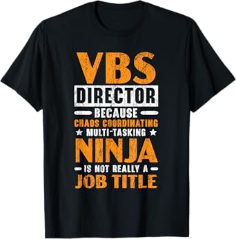 VBS Director Vacation Bible School Christian Teacher Men Women T-Shirt
