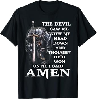 Jesus The Devil Saw Me With My Head Down T-Shirt