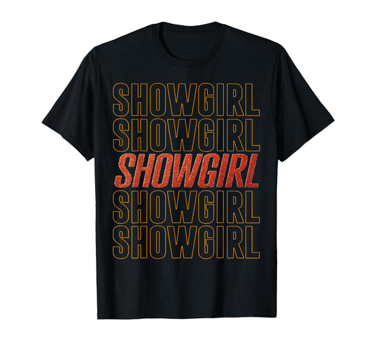 The Life of A Show Girl T-Shirt