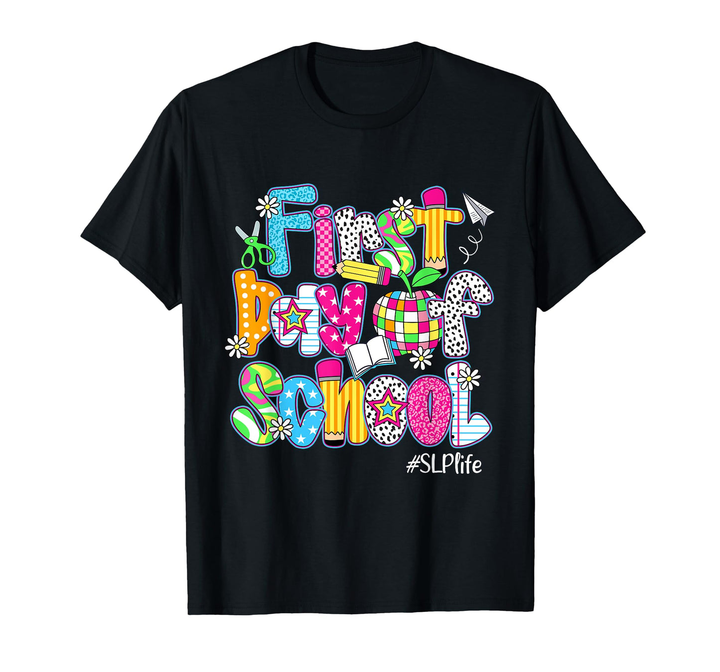 First Day Of School SLP Life Back To School Funny T-Shirt