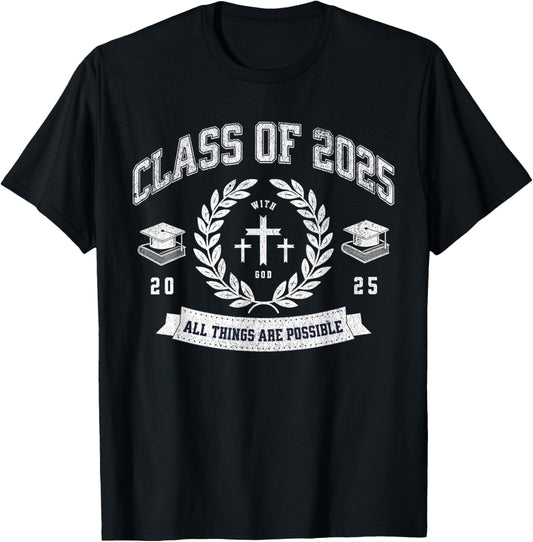 Class of 2025 Christian Graduation Religious God Graduate T-Shirt