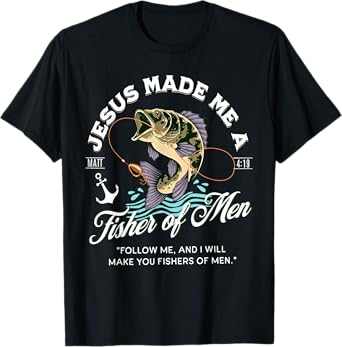 Jesus Made Me A Fisher Of Men Papa Dad Fishing Father's Day T-Shirt