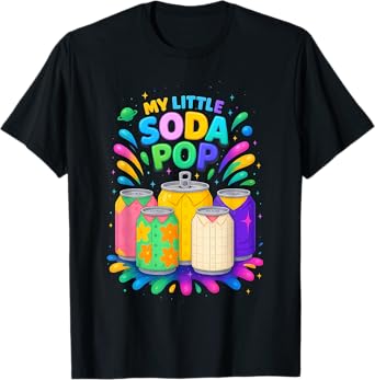 My Little Soda Pop Matching Kawaii Squad Funny For Boy Girl T-Shirt