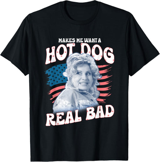 Legally Blonde 2 4th Of July Makes Me Wanna Hot Dog Real Bad T-Shirt