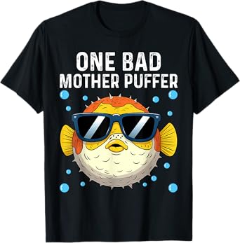 Puffer Fish One Bad Mother Puffer Pun Funny Ocean T-Shirt