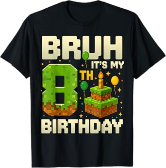 Funny Birthday Boy Bruh It's My 8th Birthday Game Pixel T-Shirt