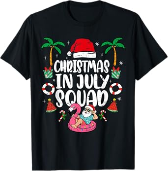 Christmas In July Squad Funny Summer Vacation Men Women Kids T-Shirt