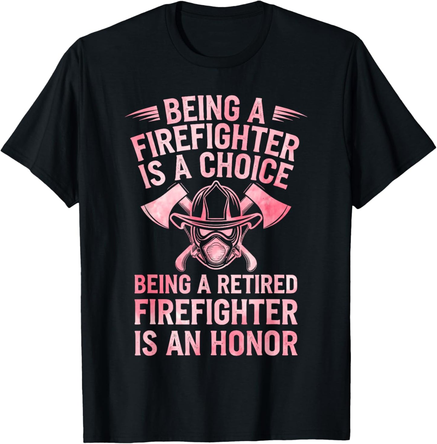 Funny Firefighter Design For Men Women Fireman Firefighter T-Shirt