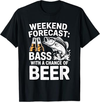 Weekend Forecast Bass with A Chance of Beer T-Shirt
