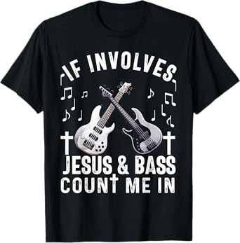 Christian Bass Guitar Player Worship Jesus Bassist Music T-Shirt