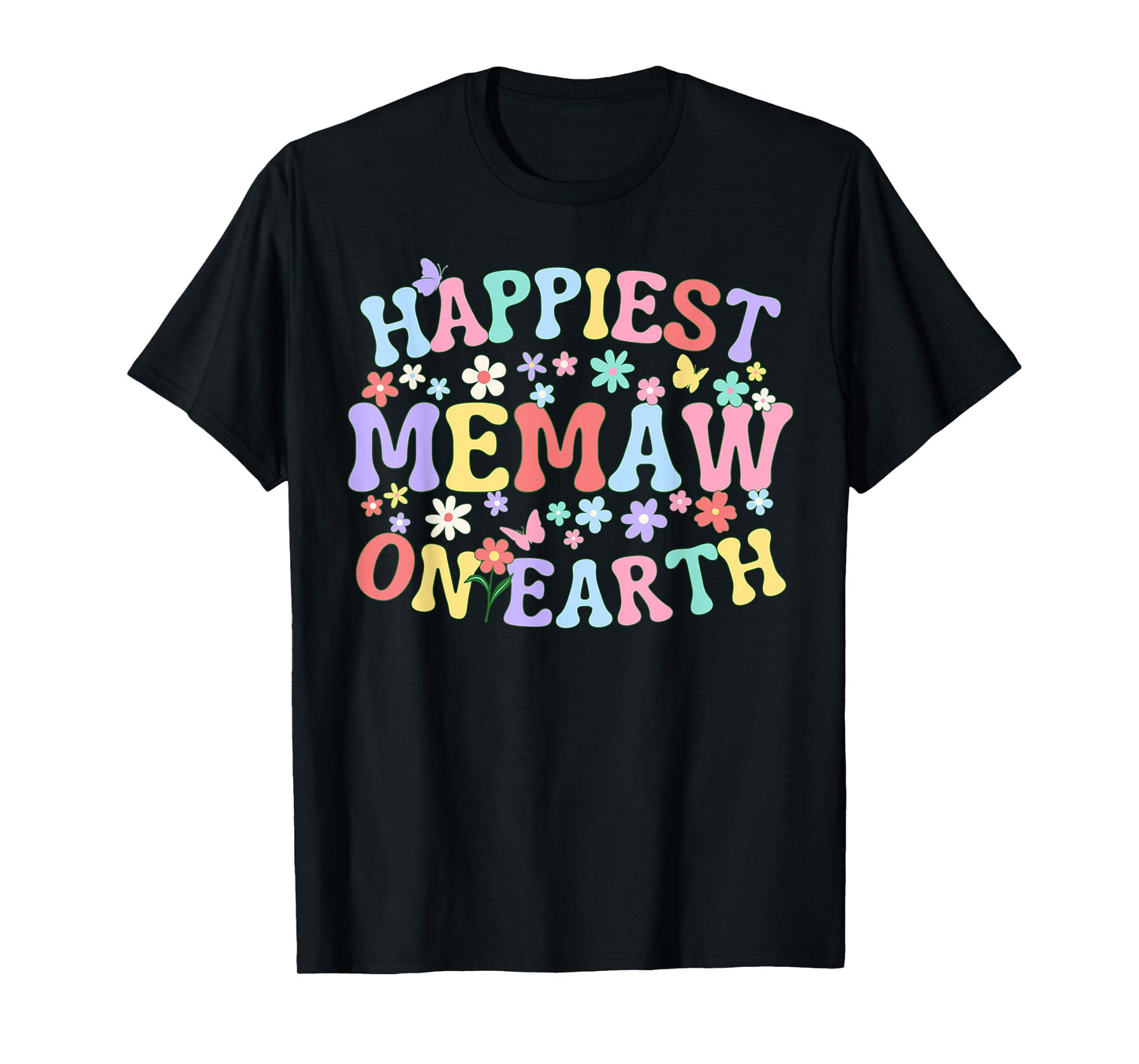 Happiest Memaw On Earth Family Trip Squad Groovy Grandma T-Shirt