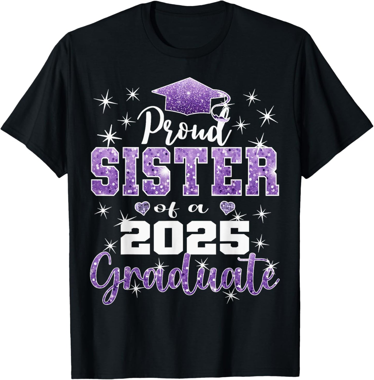 Super Proud Sister of 2025 Graduate Senior Graduation Family T-Shirt