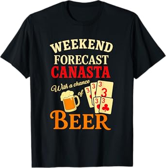 Canasta Weekend Forecast Beer Funny Card Game T-Shirt