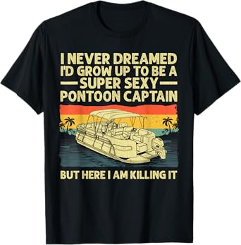 Cool Pontoon Captain Art For Men Women Pontoon Boat Owners T-Shirt