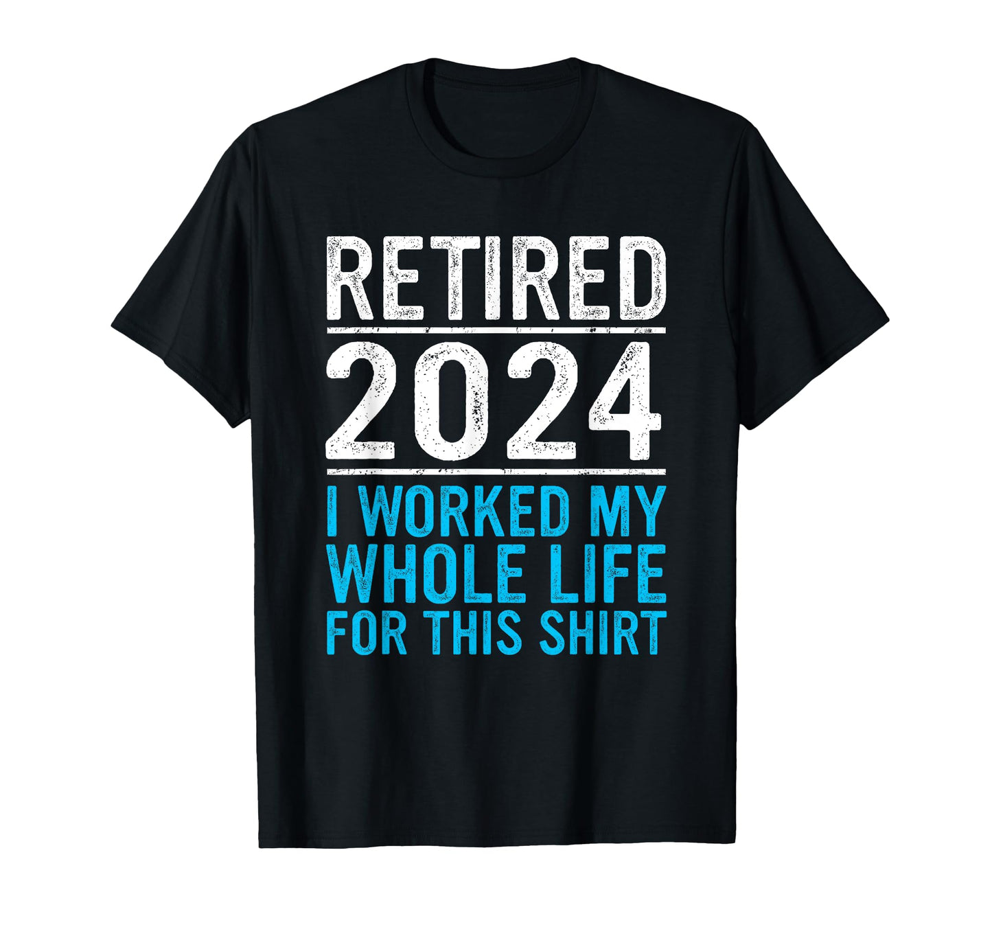 Retired 2024 Retirement Men Women Humor Funny Retirement T-Shirt