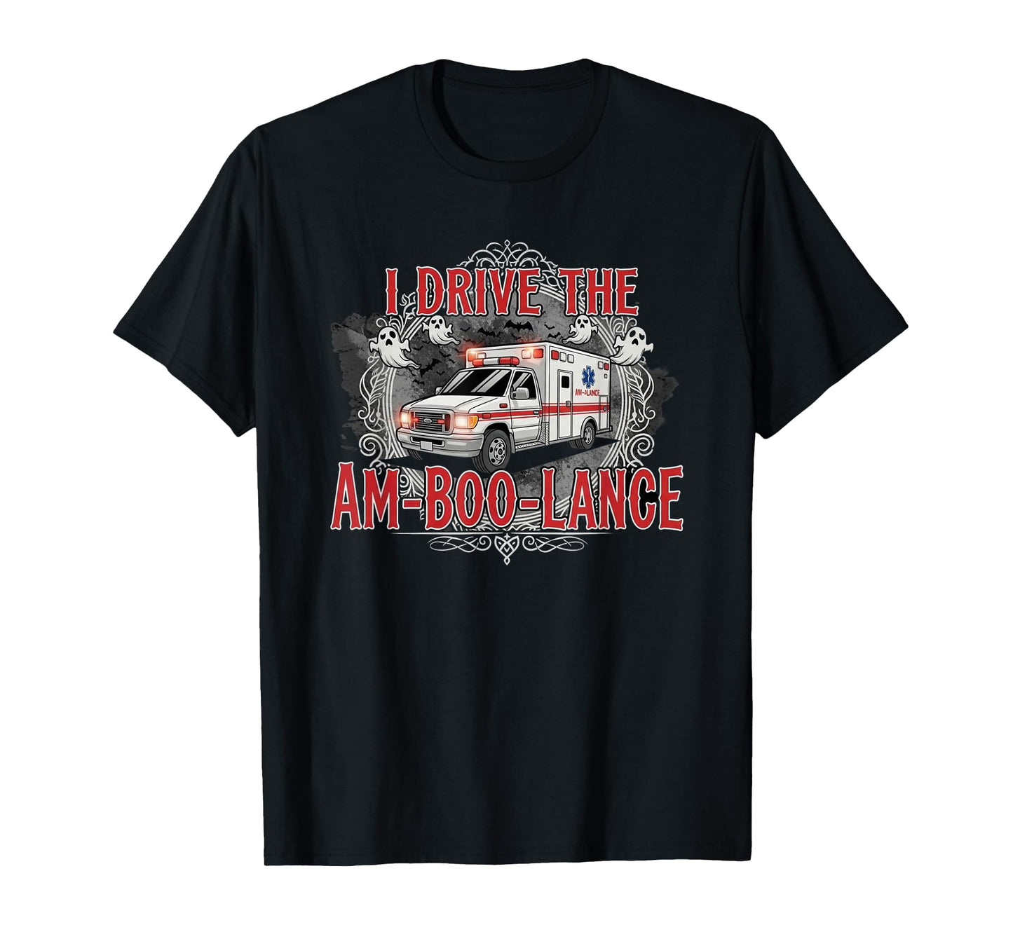 I Drive The Am-Boo-Lance Funny Halloween EMT Paramedic T-Shirt
