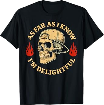 Retro Skeleton As Far As I Know I'm Delightful Men Women T-Shirt