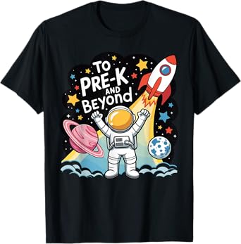 To Pre-K And Beyond Astronaut Back To School Pre-K Boys T-Shirt