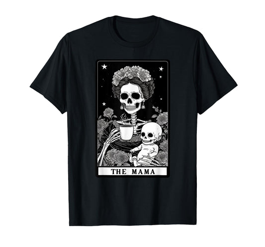 The Mama Gothic Tarot Motherhood Mom Skeleton Mother's Day T-Shirt