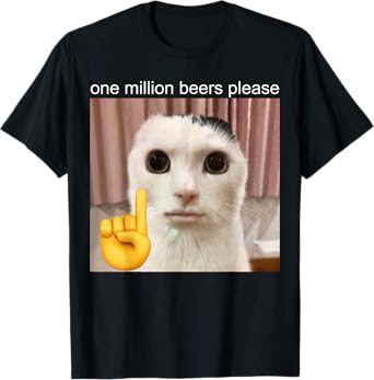 One Million Beers Please T-Shirt