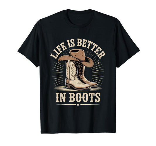 Life Is Better In Boots Line Dancing Western T-Shirt