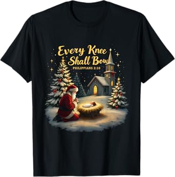 Xmas Christian Jesus Every Knee Shall Bow Philippians 2:10 T-Shirt