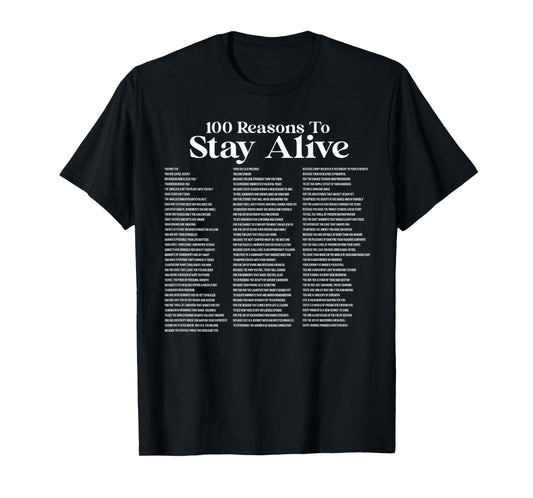 100 Reasons To Stay Alive Suicide Prevention 988 Positive T-Shirt