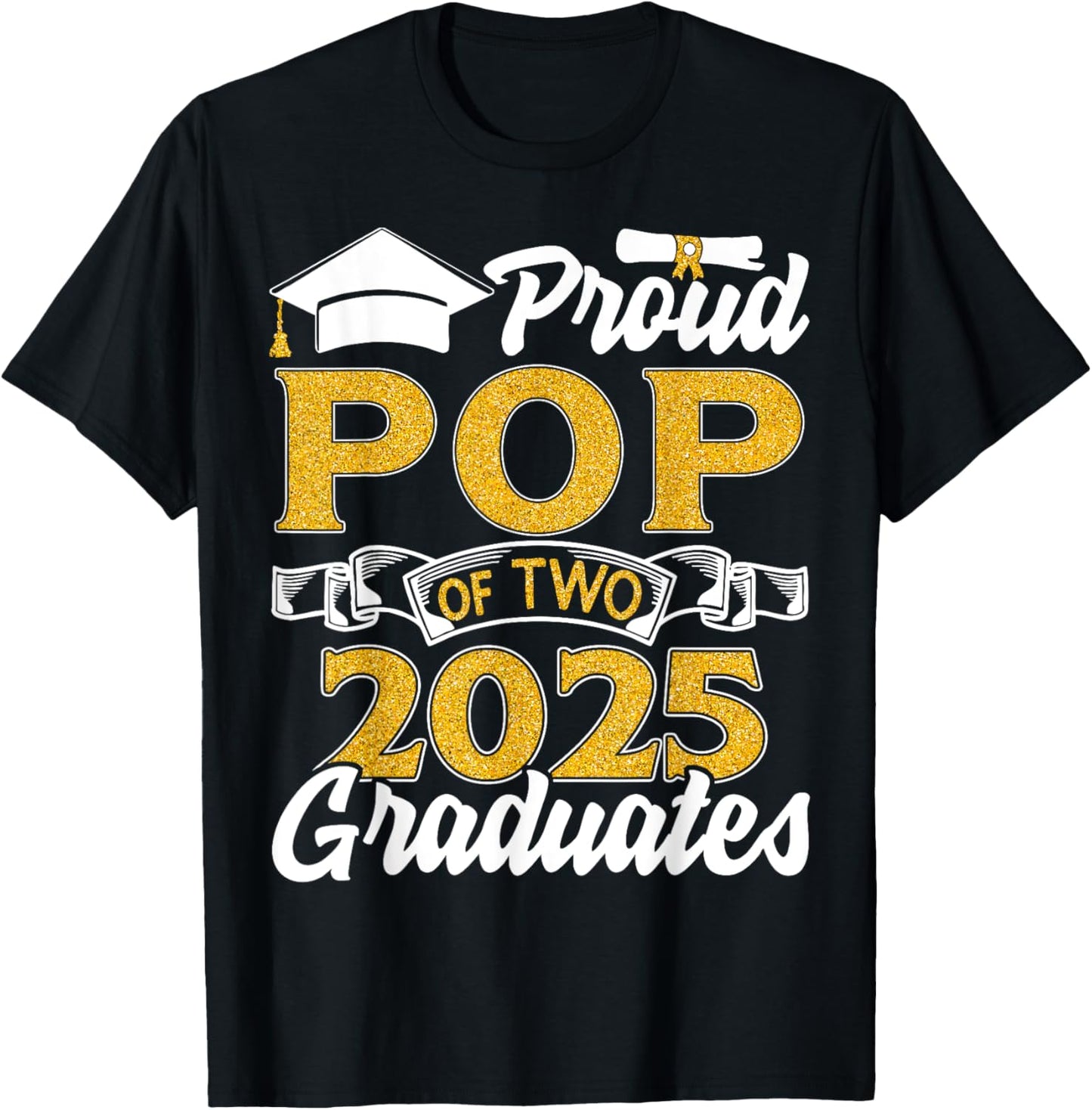 Proud Pop Of Two 2025 Graduates Twins Graduation T-Shirt