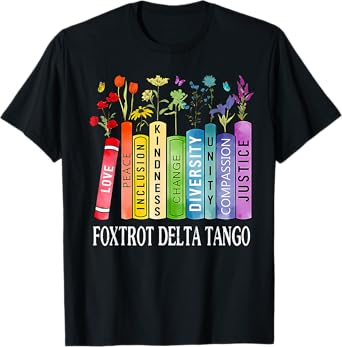 8647 Foxtrots Tangos Deltas Book Flower Resist Book Lovers T-Shirt