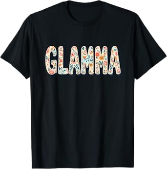 Wildflowers Glamma Floral Mother's Day Glamma T-Shirt