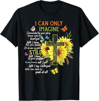Sunflower Jesus Cross Butterfly I Can Imagine Christian Gift T-Shirt
