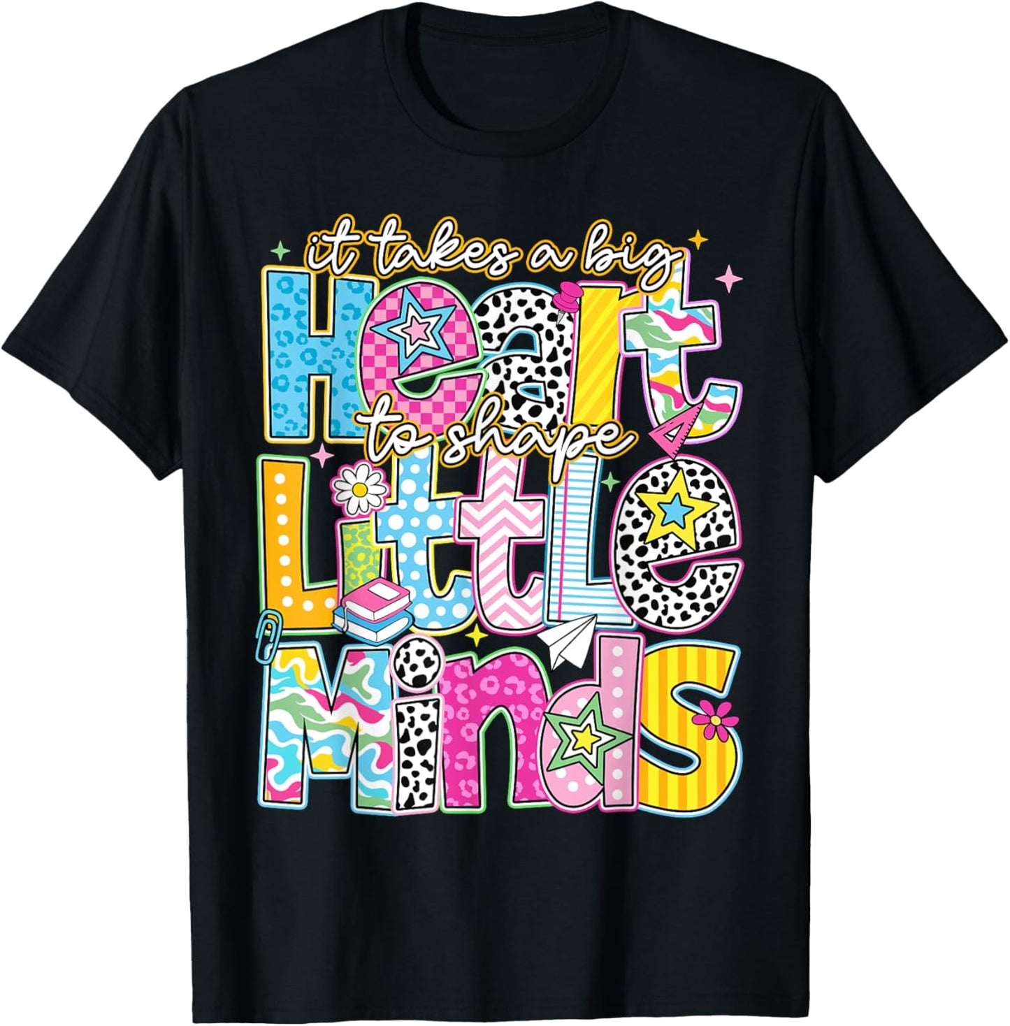 It Takes A Big Heart To Shape Little Minds Back To School Inspirational Teacher Tee by TeeBrew