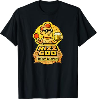 Rizz God Bow Down Ping Pong Beer Lovers Idea T-Shirt