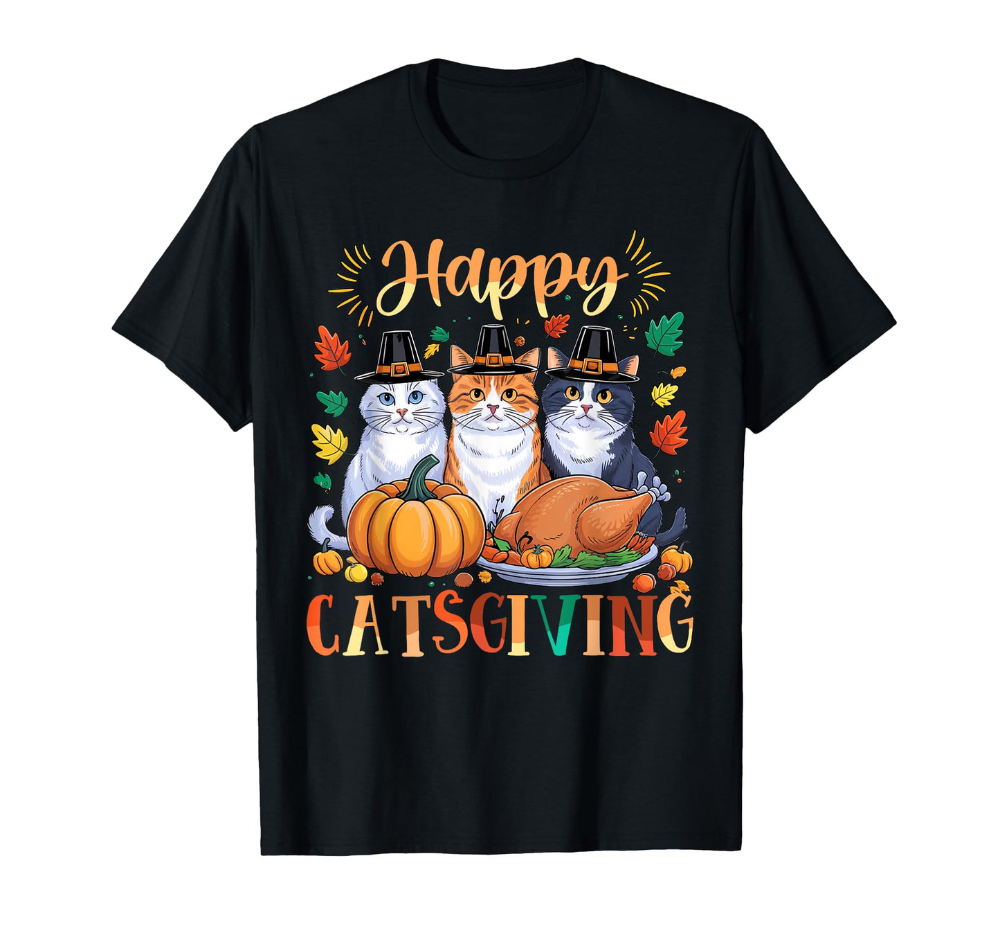 Happy Catsgiving Thanksgiving Kitten Cat Lover Fall Autumn T-Shirt for Men Women
