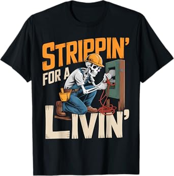 Trippin' For A Livin' Funny Skeleton Electrician Lover T-Shirt