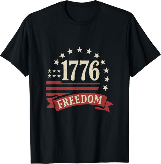1776 Freedom – Fourth Of July Design For Men And Woman T-shirt