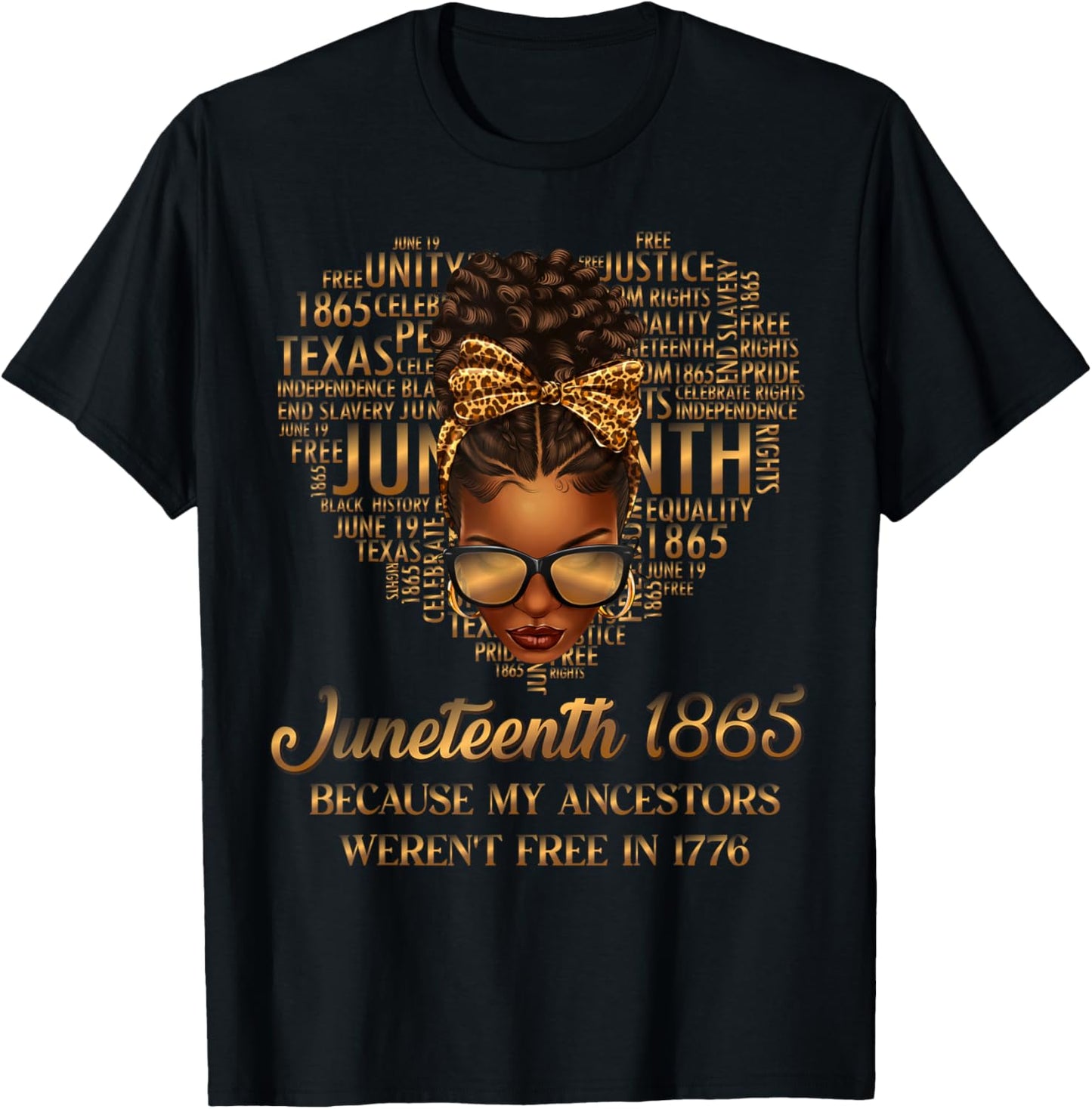 Juneteenth 1865 Because My Ancestors Weren't Free in 1776 T-Shirt