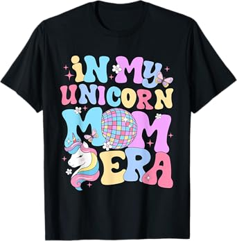 In My Unicorn Mom Era Cute Mother National Unicorn Day T-Shirt
