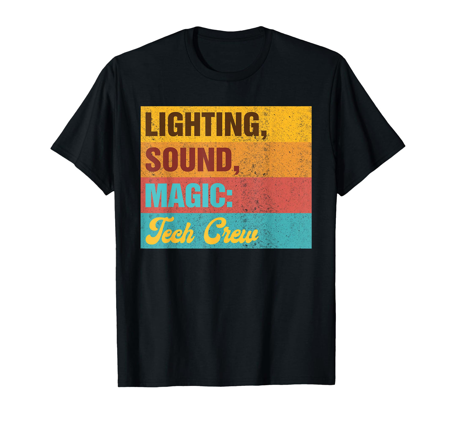 Lighting Theater Technician Lighting Sound Magic Tech Crew T-Shirt