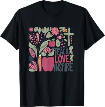 Flower Teach Love Inspire Cross Faith Christian Teacher God T-Shirt