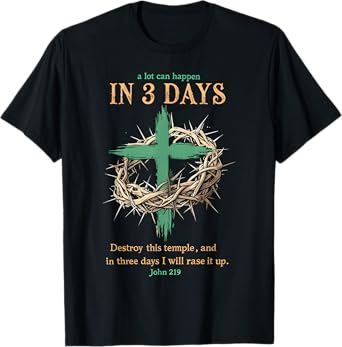 A Lot Can Happen In 3 Days Jesus Easter Christian Religious T-Shirt