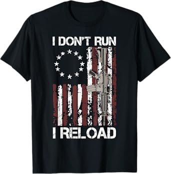 I Don't Run I Reload Gun Flag T-Shirt