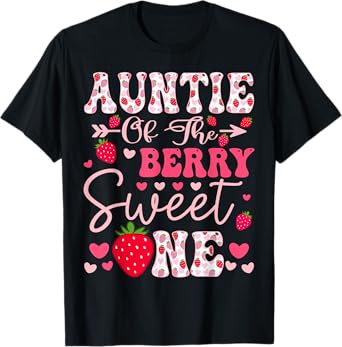 Auntie Of The Berry Sweet One Strawberry 1St Birthday T-Shirt