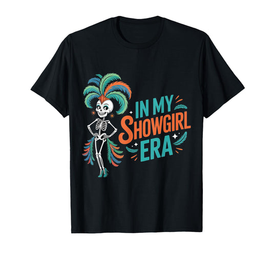 in My Show Girl Era for Women Girls T-Shirt