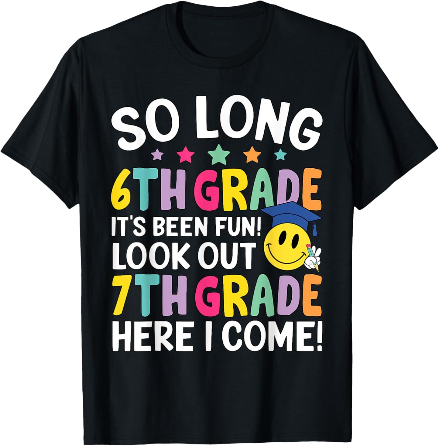 So Long 6th Grade Graduation Graduate 7th Grade Here I Come Kids T-shirt by TeeBrew