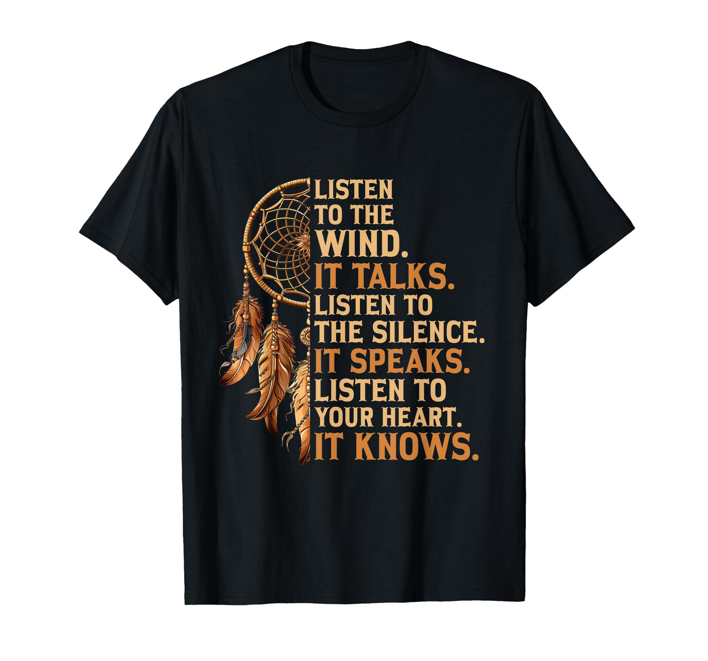 Listen to The Wind It Talks Native American Indian Culture T-Shirt